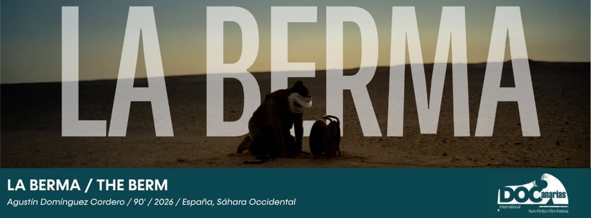 "The Berm" by Agustín Domínguez Cordero | D.O. Canaria | Festival DOCanarias