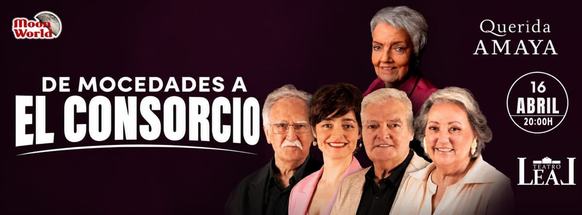 El Consorcio "Querida Amaya" - Teatro Leal de La Laguna