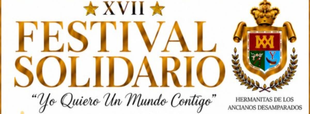 XVII FESTIVAL SOLIDARIO “YO QUIERO UN MUNDO CONTIGO” - Teatro Leal de La Laguna